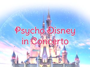 Psycho Disney in Concerto concerto cover musiche Disney