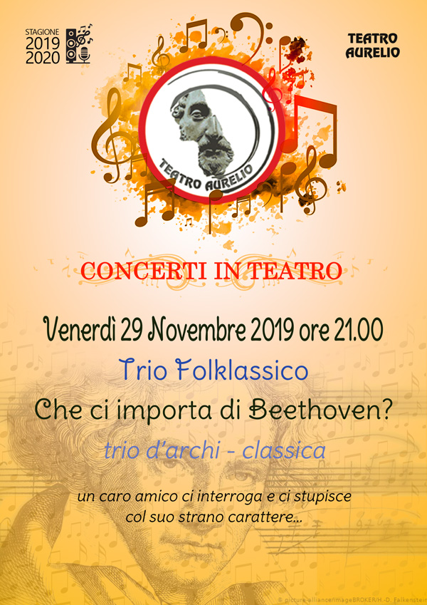Che ci importa di Beethoven è un concerto della stagione di musica 2019 - 2020 del teatro Aurelio 