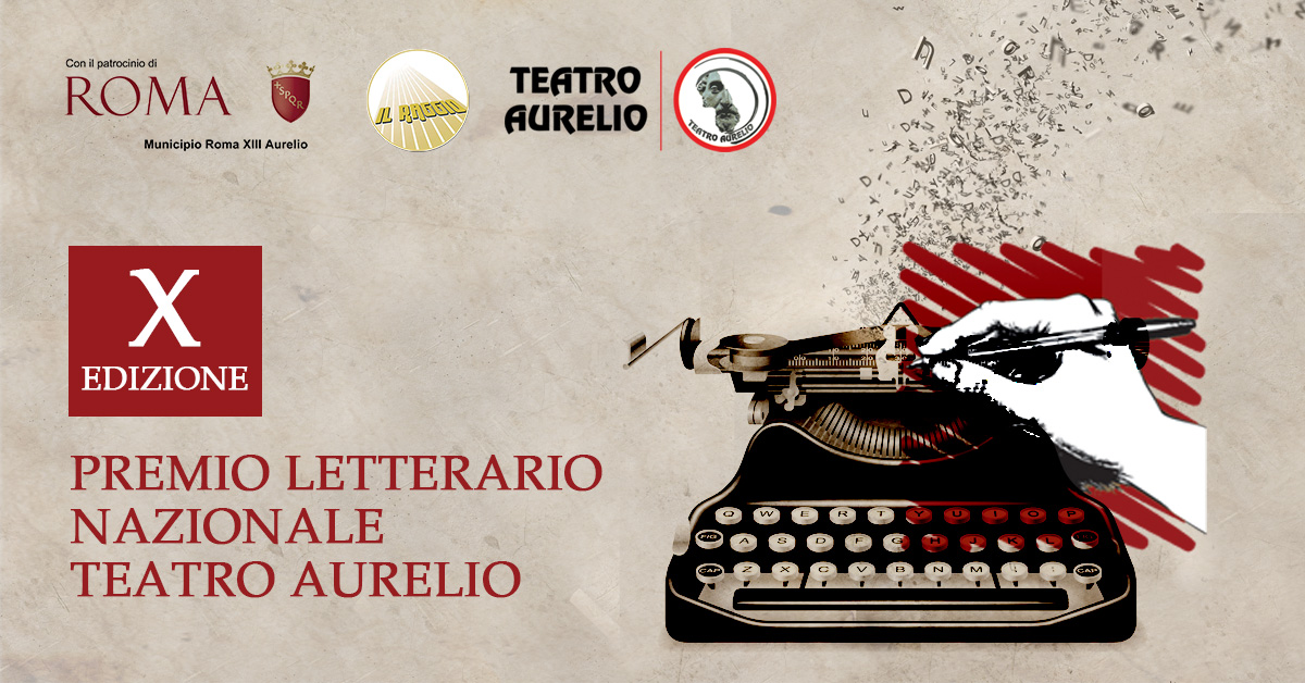 Premio Letterario Teatro Aurelio X decima edizione